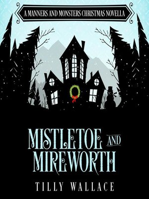 cover image of Mistletoe and Mireworth